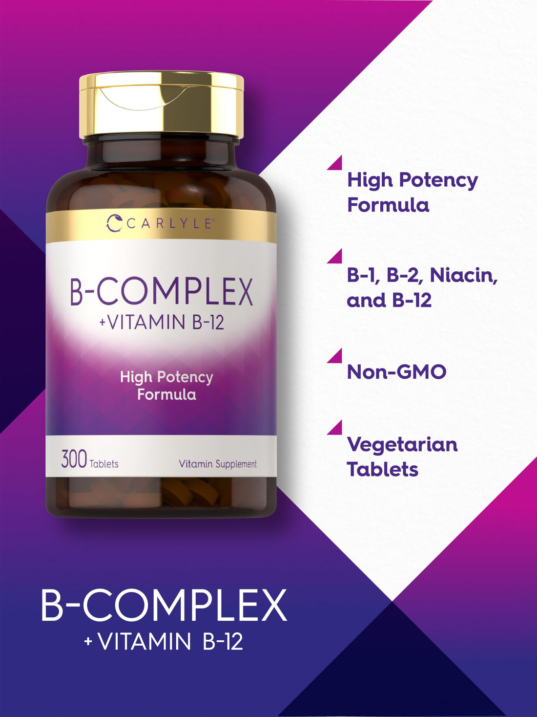 Carlyle B-Complex Vitamin with B12 | 300 Tablets | High Potency Formula | Vegetarian and Non-GMO Supplement