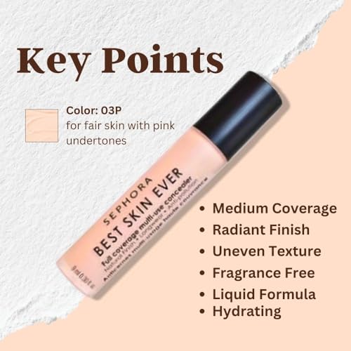 SEPHORA COLLECTION Best Skin Ever Full Coverage Multi-Use Hydrating Concealer 03P