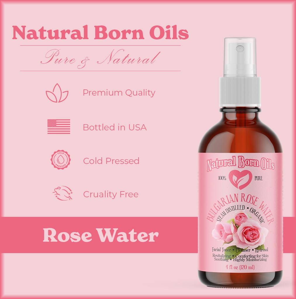 Natural Born Oils 4oz Rose Water Hydrosol, 100% Pure and Natural, Organic, Steam-distilled, Facial Toner Cleanser, with Sprayer