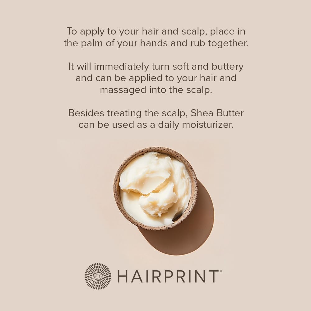 Hairprint African Shea Butter | Nourishing Face, Skin & Scalp Treatment | Pure Shea Oil from Vitellaria Paradoxa | Unrefined, Dye-Free, Non-Toxic (4 Fl Oz)