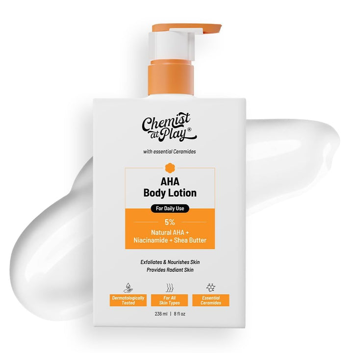 Chemist at Play AHA Body Lotion with 5% Natural AHA, Niacinamide, Shea Butter | For Exfoliating Dry & Dead Skin Cells, Deep Nourishment & Radiant Skin | Skin Brightening Lotion | 236ml