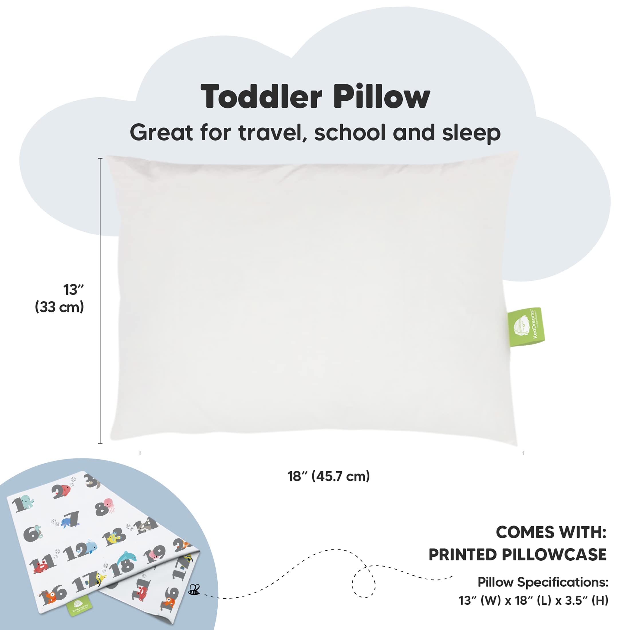 Toddler Pillow with Pillowcase - 13x18 My Little Dreamy Kids Travel Bed Pillows for Sleeping, Organic Cotton Small Pillowcase, Soft & Breathable, Machine Washable, Toddlers 2-5 Years Old (Kea123)