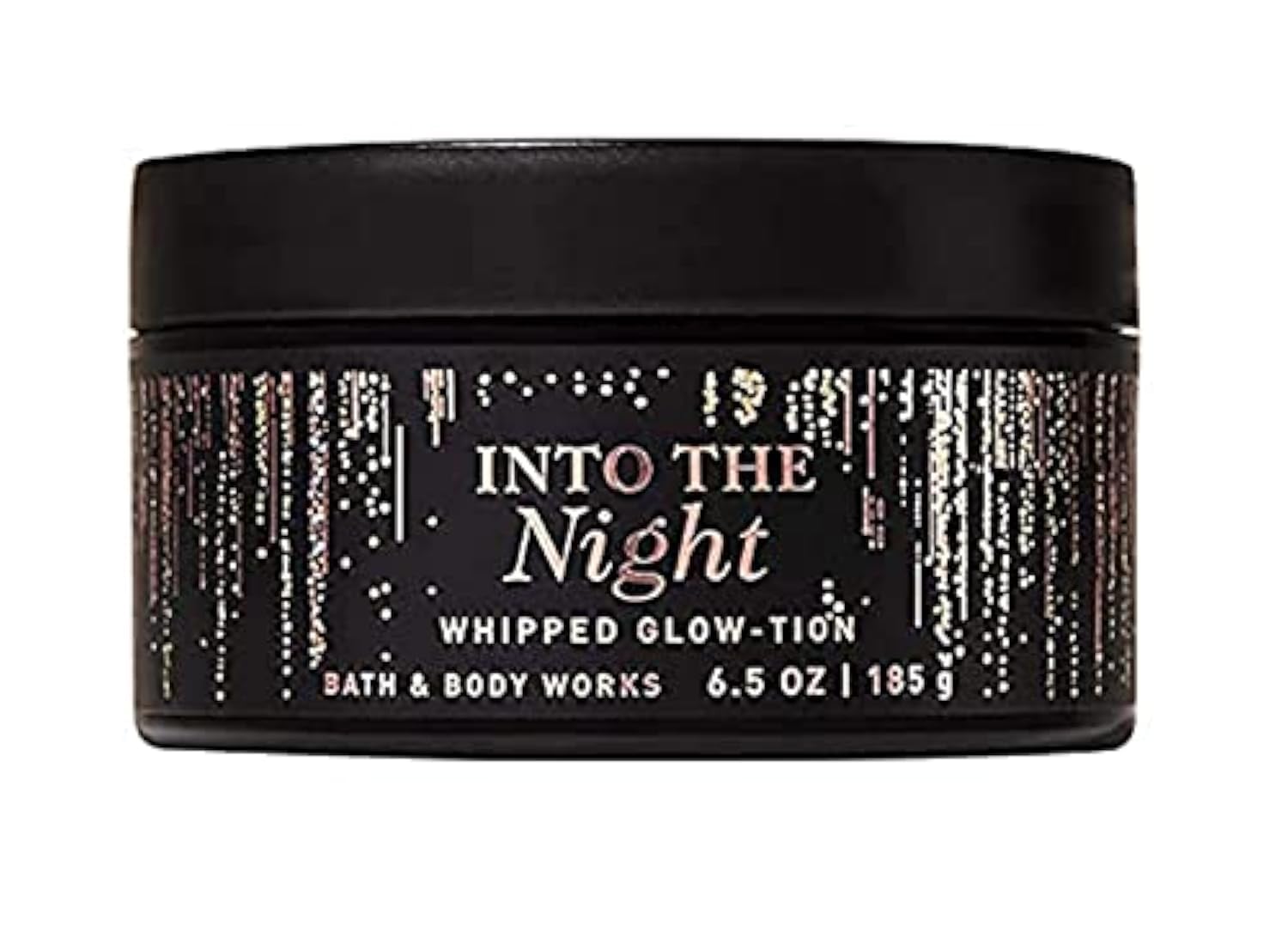 Bath and Body Works INTO THE NIGHT Whipped Glow-tion 6.5 Ounce (2019 Limited Edition)