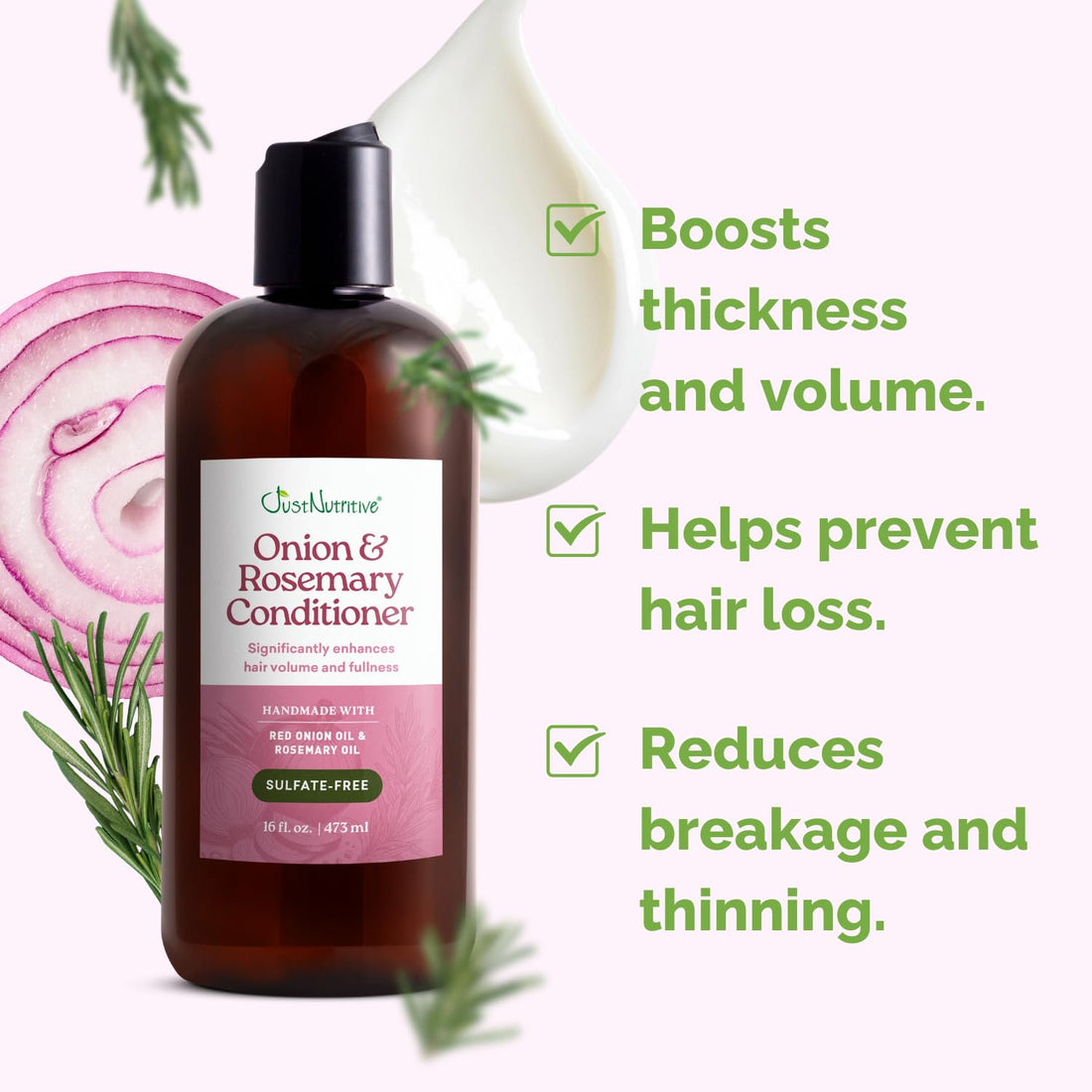 Just Nutritive Onion & Rosemary Conditioner for Hair Growth, Hair Loss, Oil Control, Thickening, Silicone-Free, Enriched with Red Onion Oil, Rosemary Oil for Fuller, Voluminous Hair - 16 Fl Oz
