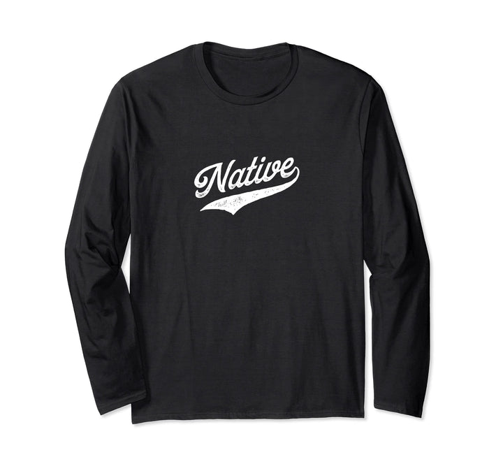 Native Long Sleeve T-Shirt