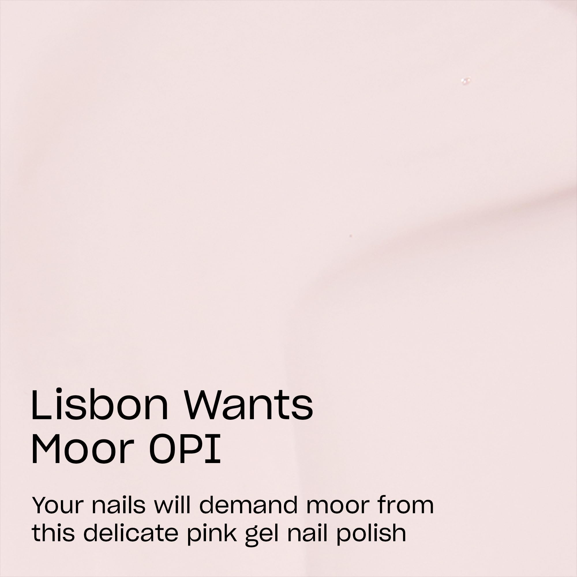 OPI GelColor Lisbon Wants Moor OPI | Opaque Soft Pink Crème UV Cure Gel Nail Polish | Vegan & HEMA Free, Long Lasting, High Shine