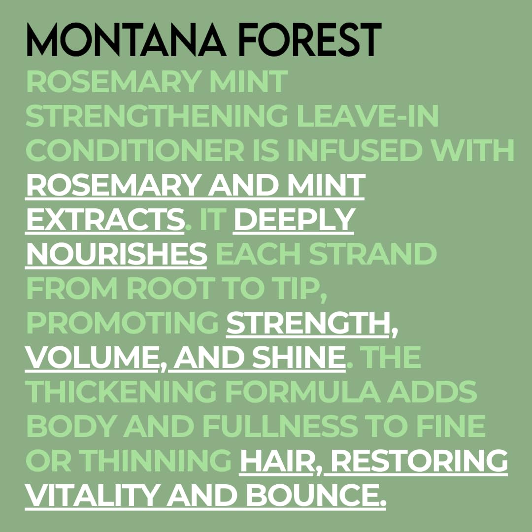 MONTANA FOREST Rosemary Mint Strengthening Leave-In Conditioner - 16 fl oz | Natural Botanical Hair Care | Nourishing and Strengthening for All Hair Types | Sulfate-Free, Paraben-Free, and Non-GMO