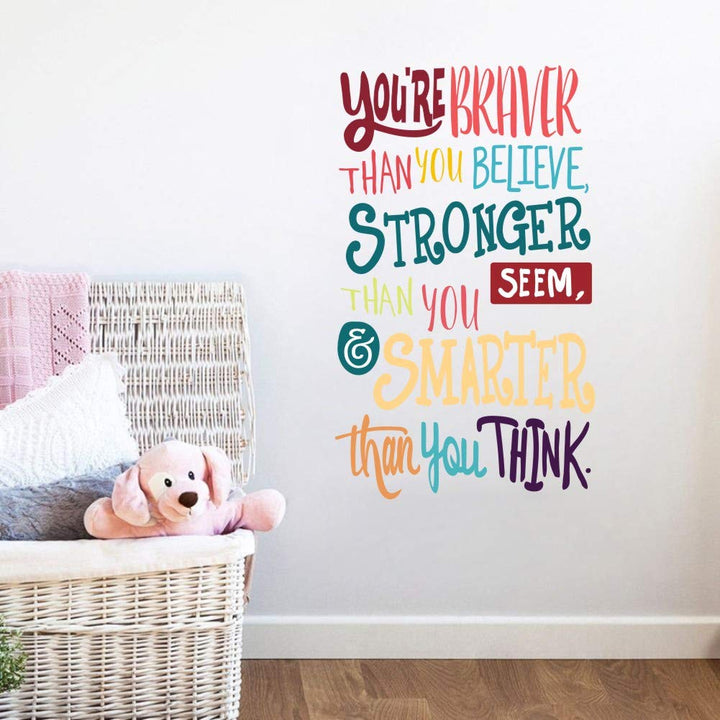Colorful Inspirational Quote Wall Decal-You’re Braver Than You Believe,Stronger Than You Seem,Smarter Than You Think, Positive Quote Sticker for Kids Room Nursery,Classroom Decor