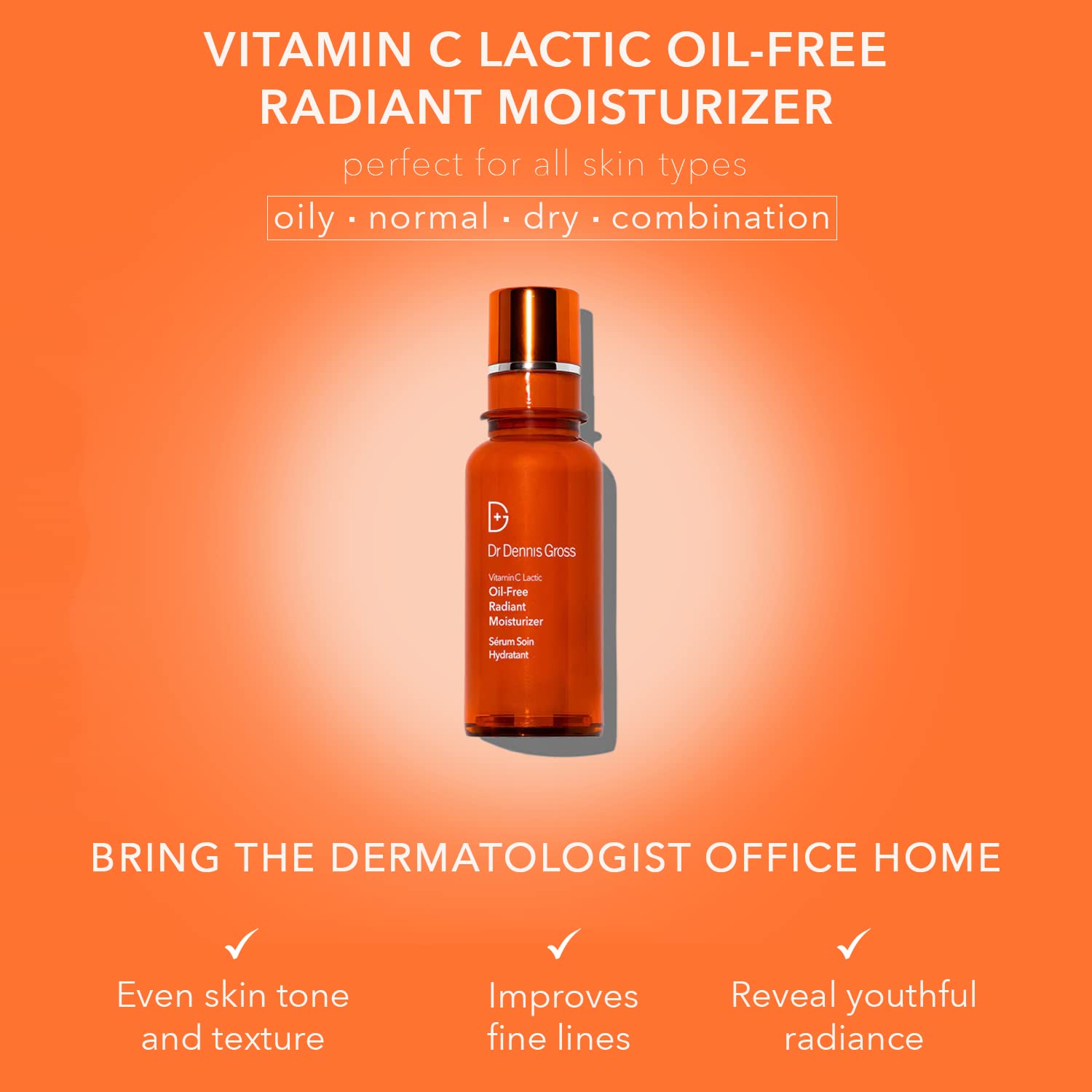 Dr Dennis Gross Vitamin C Lactic Oil-Free Radiant Moisturizer: For Dullness, Uneven Tone & Texture, Fine Lines and Occasional Dryness, 1.7 oz