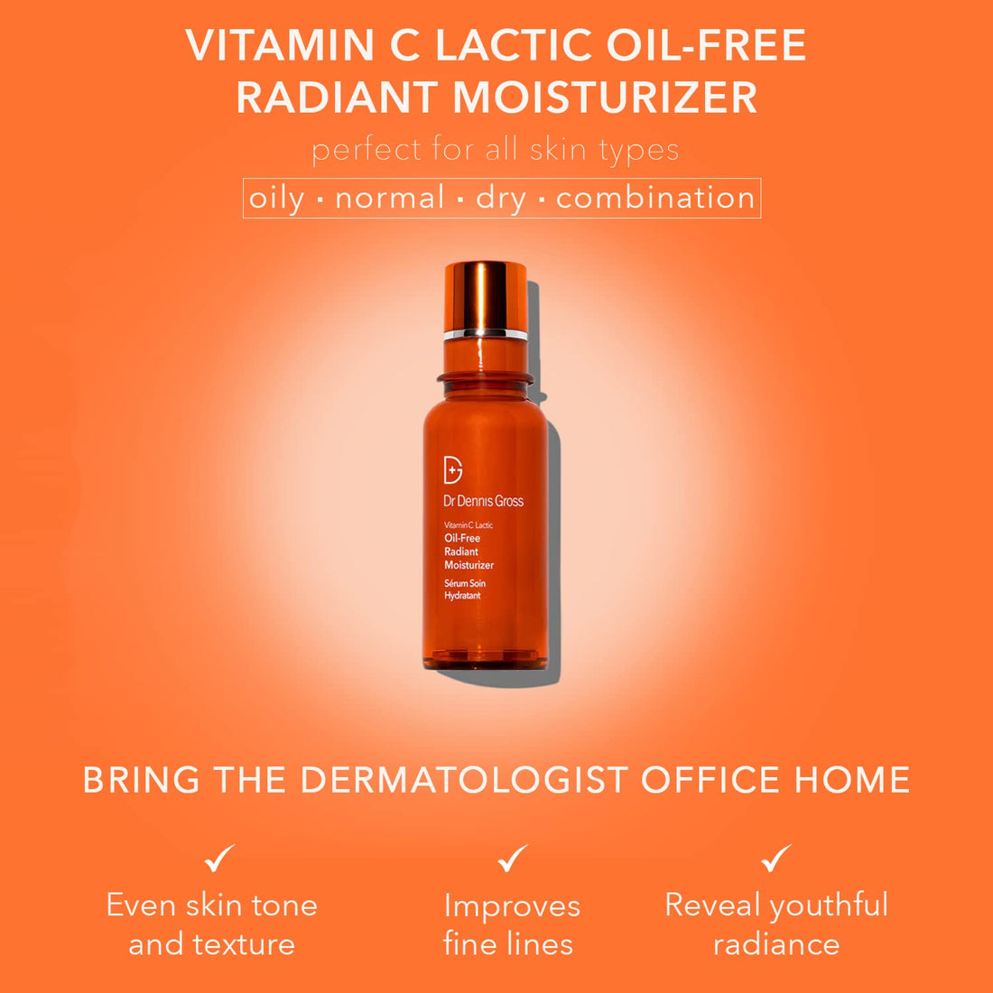 Dr Dennis Gross Vitamin C Lactic Oil-Free Radiant Moisturizer: For Dullness, Uneven Tone & Texture, Fine Lines and Occasional Dryness, 1.7 oz