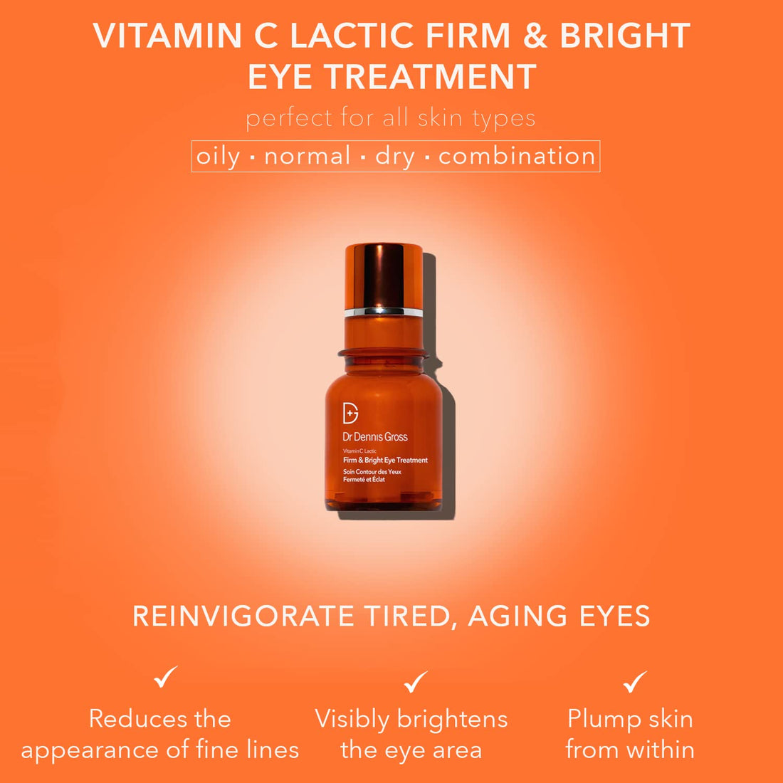 Dr. Dennis Gross Vitamin C Lactic Firm & Bright Eye Treatment | Silky, Lightweight, Fast-Absorbing Treatment to Improve Puffiness, Dark Circles, and Wrinkles Around the Eyes | 0.5 oz