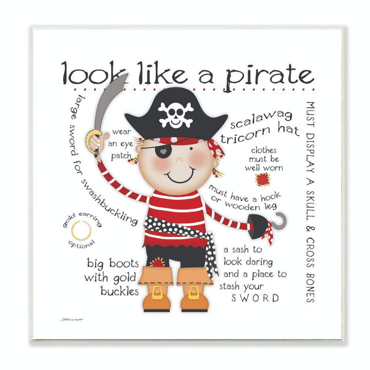 Stupell Home Décor Look Like a Pirate Wall Plaque Art, 12 x 0.5 x 12, Proudly Made in USA