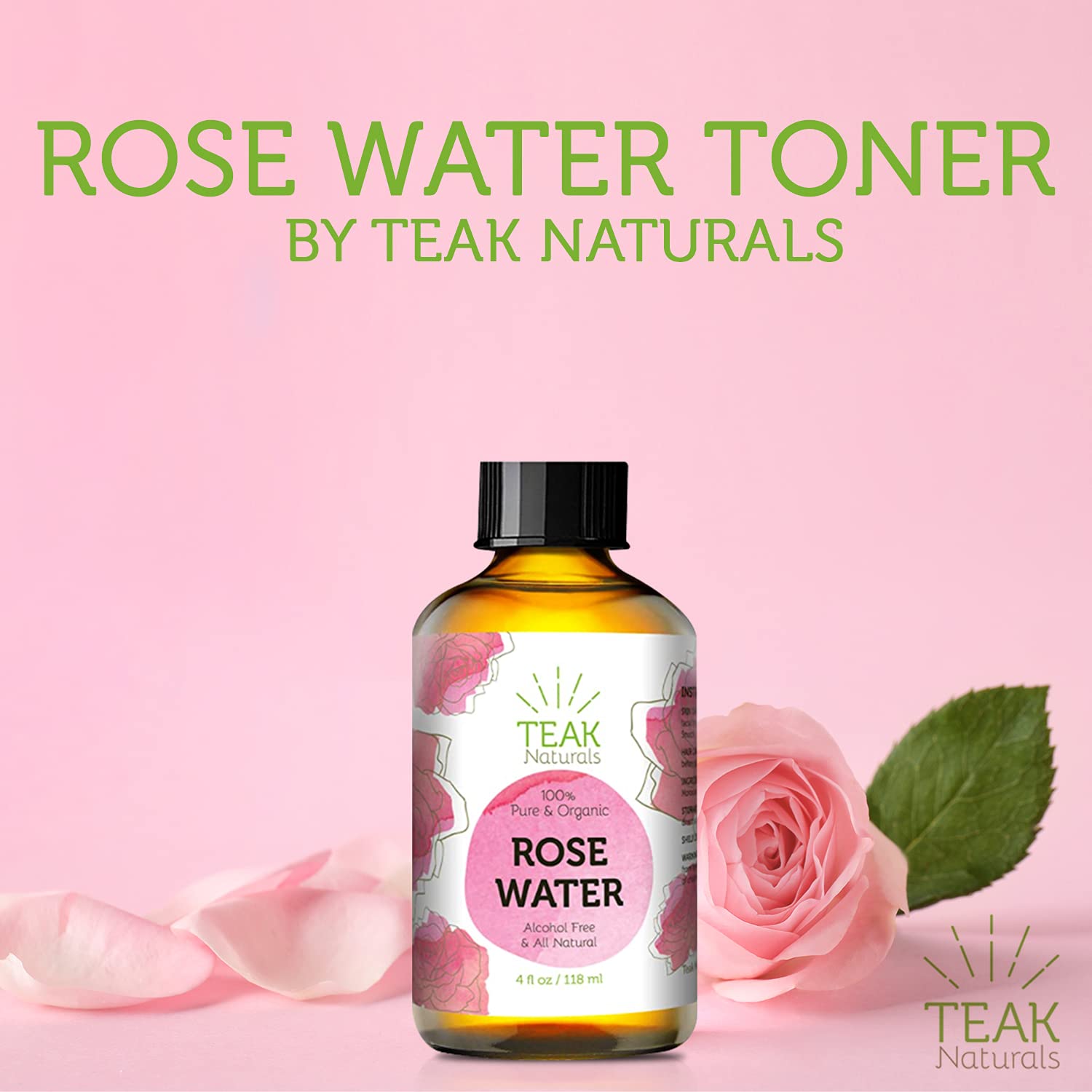 118 ml : ROSE WATER TONER by Teak Naturals - 100% Organic Natural Moroccan Rosewater (Chemical Free) - 4 oz