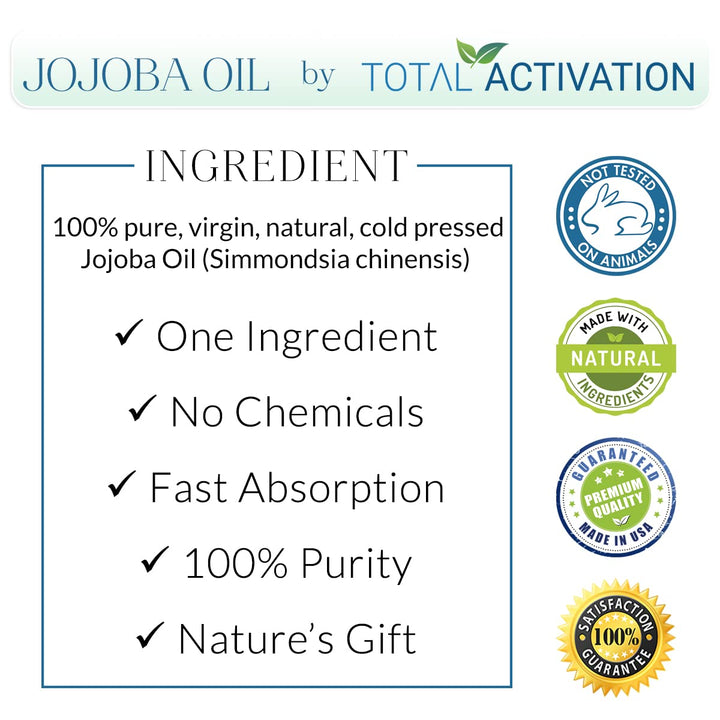 Total Activation Organic Jojoba Oil for Skin, Hair & Nails, 100% Pure Natural Unrefined Cold Pressed, Natural Face Moisturizer, Hair Moisturizer for dry, oily, normal skin types Large 4 oz bottle