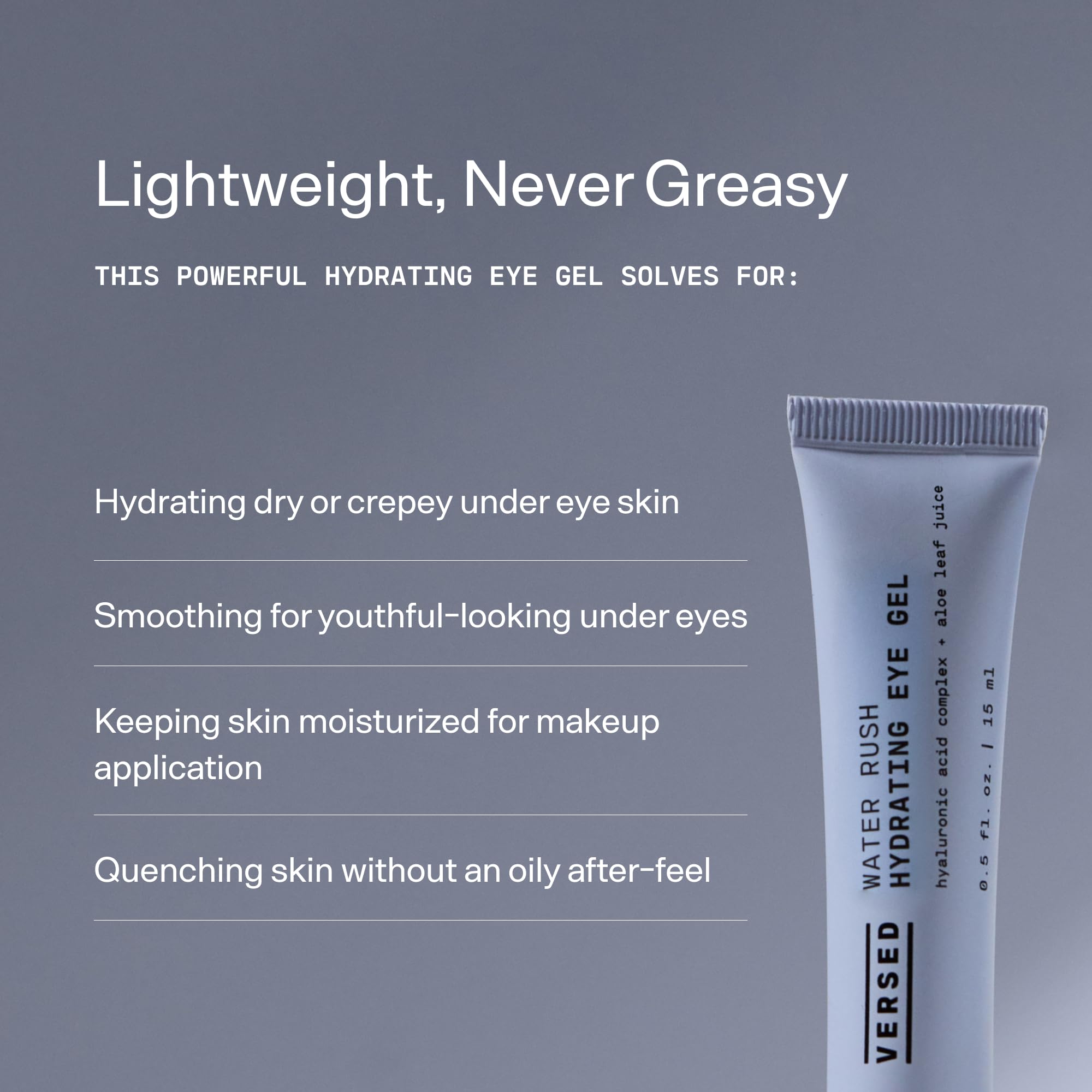 Versed Water Rush Hydrating Eye Gel - Under Eye Cream for Puffiness and Bags Under Eyes - Hyaluronic Acid Under Eye Brightener - Clinically Tested Gel-Cream Formula