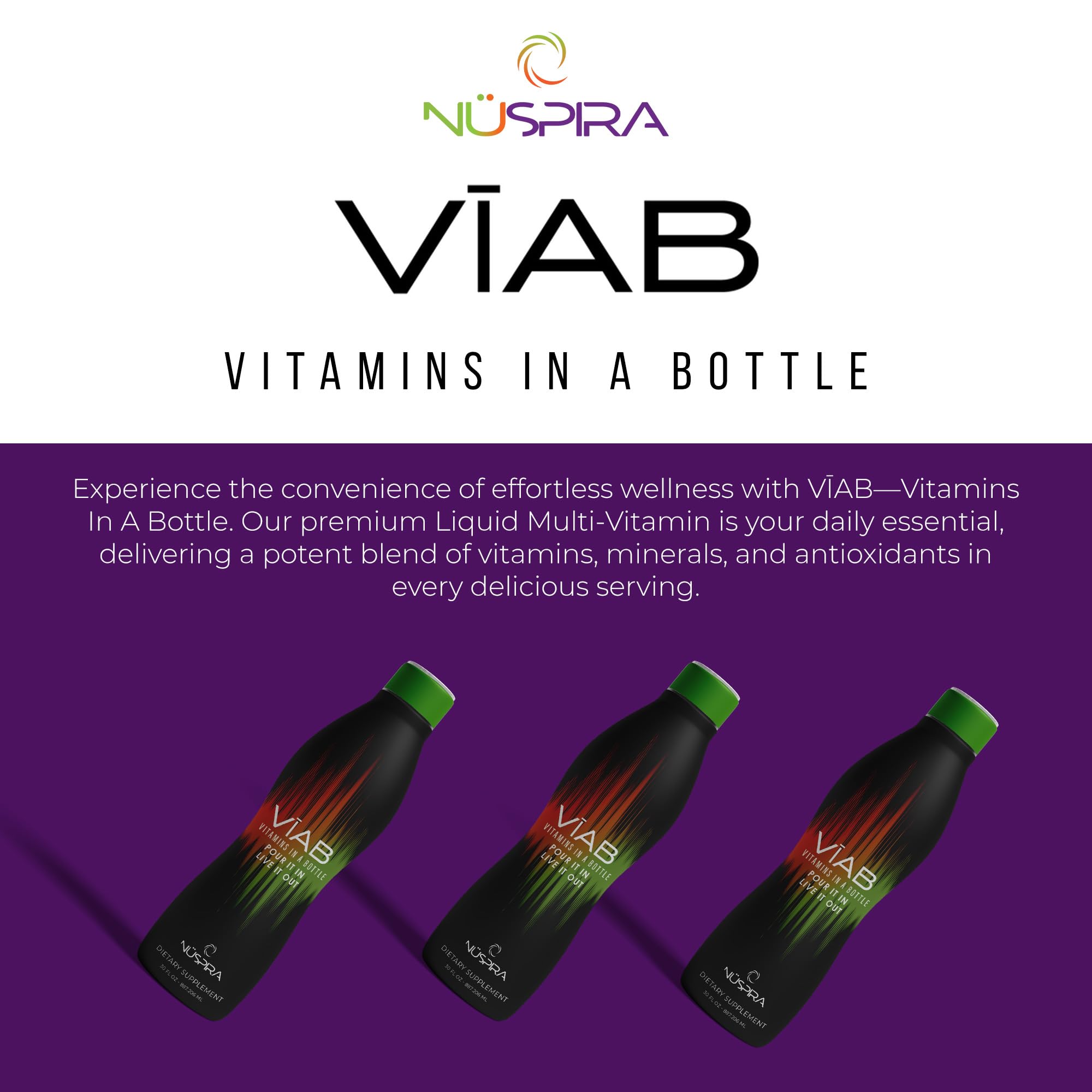 NüSpira - VIAB Liquid Multi-Vitamin - Effortless Wellness for The Whole Family - Potent Blend of Vitamins & Minerals - Smooth Taste - 30oz