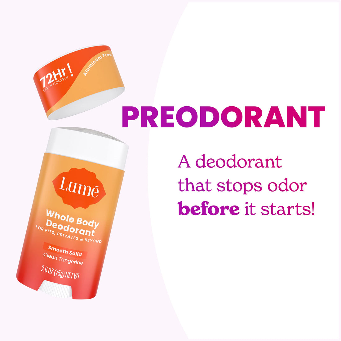 Lume Whole Body Deodorant - Smooth Solid Stick - 72 Hour Odor Control - Aluminum Free, Baking Soda Free and Skin Safe - 2.6 Ounce (Clean Tangerine)