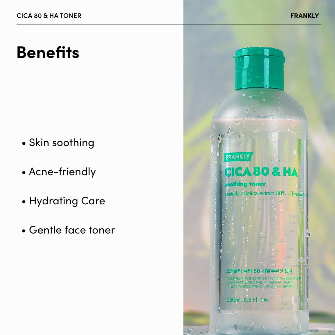 FRANKLY CICA 80 & Hyaluronic Acid Toner - Soothe, Hydrate & Balance | 80% Centella Asiatica & Hyaluronic Complex (7 Types) | Korean Skin Care | 8.8 fl.oz.