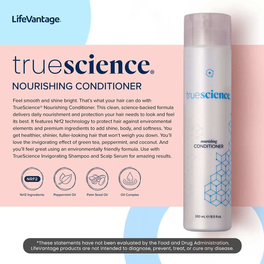 TrueScience Nourishing Hair Conditioner by LifeVantage, 250ml, With Nrf2 Ingredients, Oil Complex, Palm Seed Oil, Invigorating Green Tea & Coconut Oil