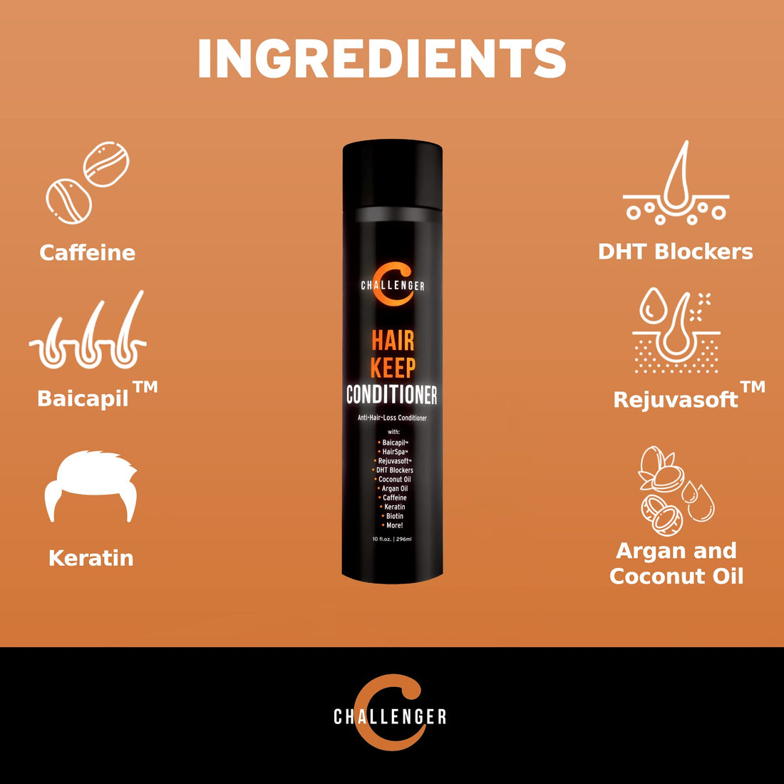 New Hair Keep Conditioner - Challenger DHT Blocking, Hair Growth Conditioner - 10OZ w/Baicapil, Rejuvasoft, HairSpa, Caffeine, Biotin, Argan & Coconut Oils, more