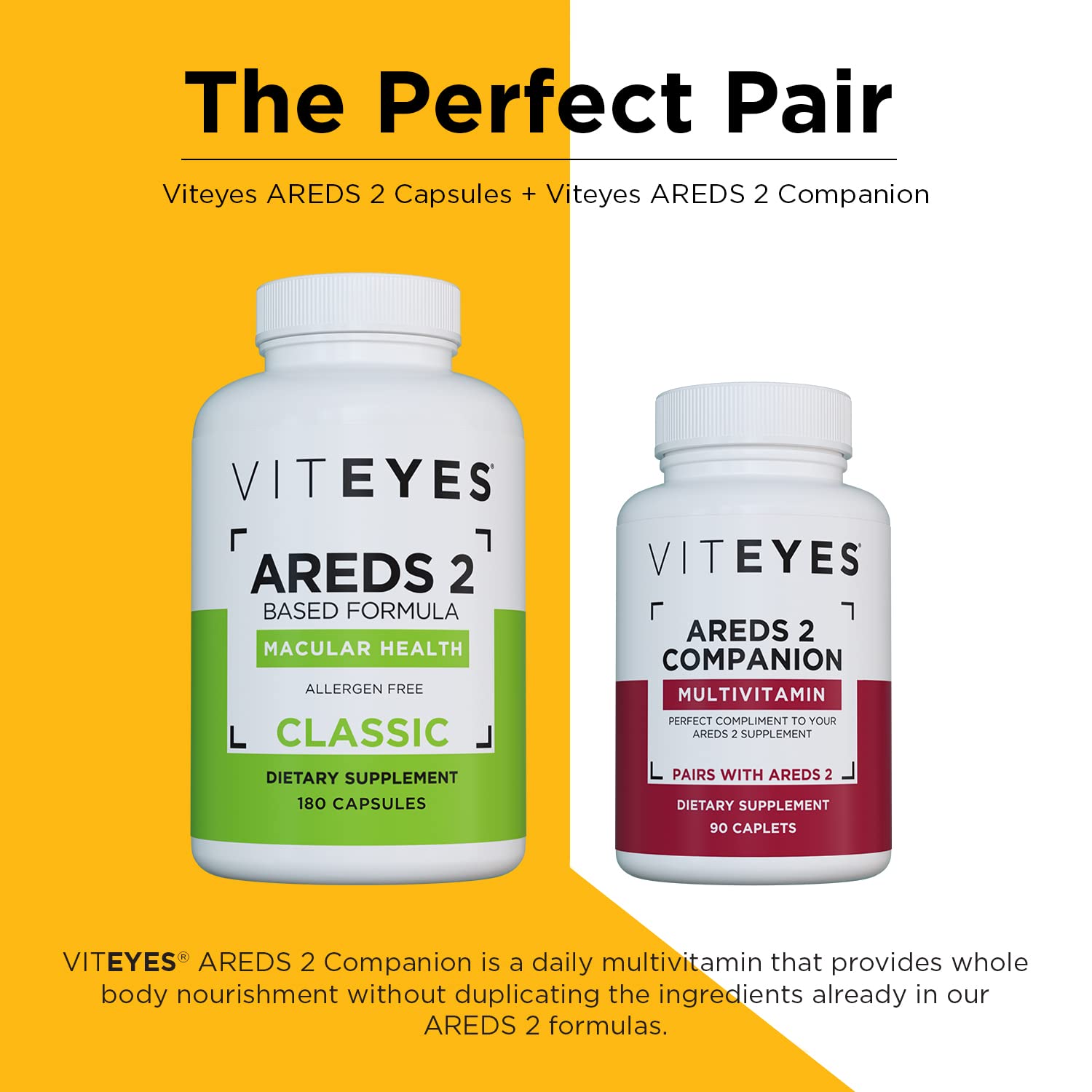 Viteyes AREDS 2 Capsules and Viteyes Multivitamin AREDS 2 Companion, Single Daily Dose Eye Vitamins, 3 Month Supply