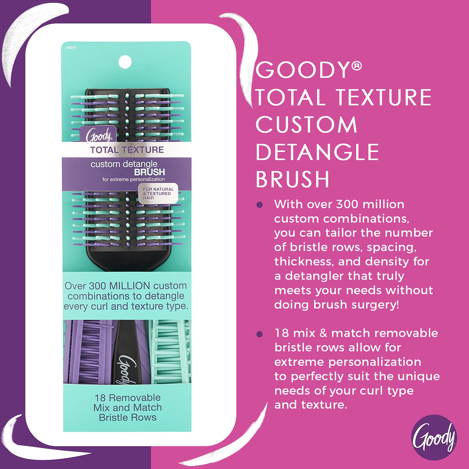 GoodyÃ‚ Total Texture Customizable Brush -Ã‚ DetangllerÃ‚ Brush with 18 Mix and Match Removable Bristle Rows for Extreme Personalization - Thick and Thin BristlesÃ‚ ForÃ‚ All Hair Types