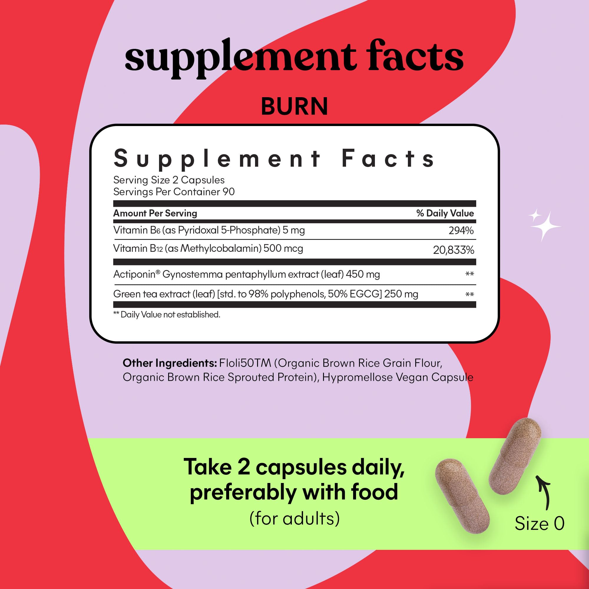 Lemme Burn - Metabolism, Belly Fat Burning + AMPK Activating Supplement for Men & Women w/Clinically Studied Actiponin Gynostemma, Green Tea Extract, Vitamins B6 & B12 - Gluten Free, 180 Count