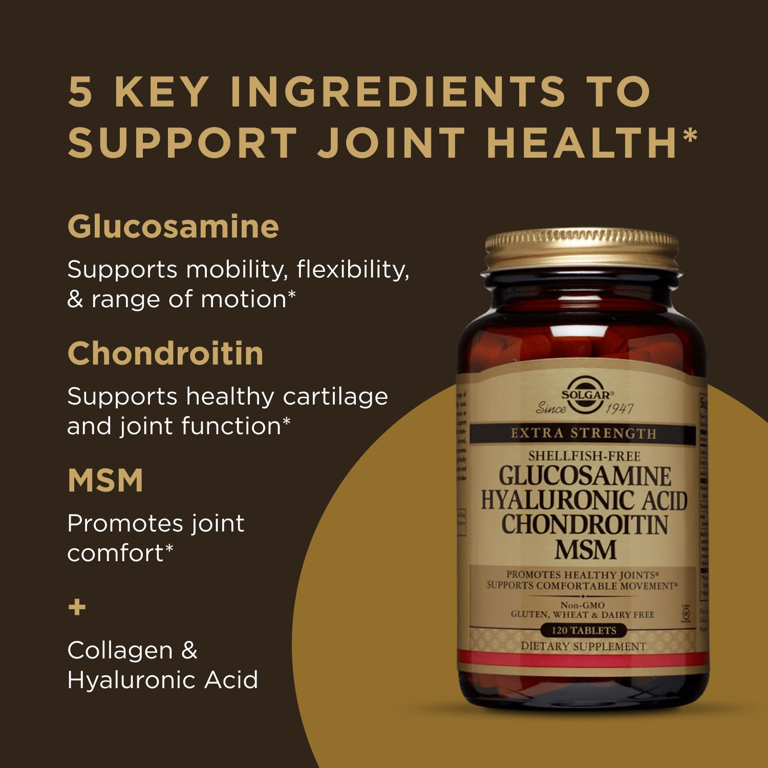 Solgar Glucosamine Hyaluronic Acid Chondroitin MSM, 120 Tablets - Supports Healthy Joints & Range of Motion & Flexibility - Extra Strength, Shellfish Free - Non-GMO, Gluten Free - 40 Servings
