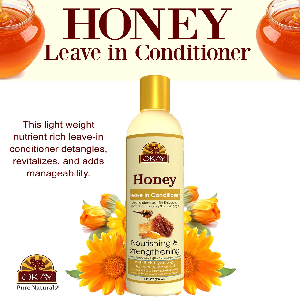 OKAY Honey Nourishing & Strengthening Leave-in Conditioner, 8 Ounce