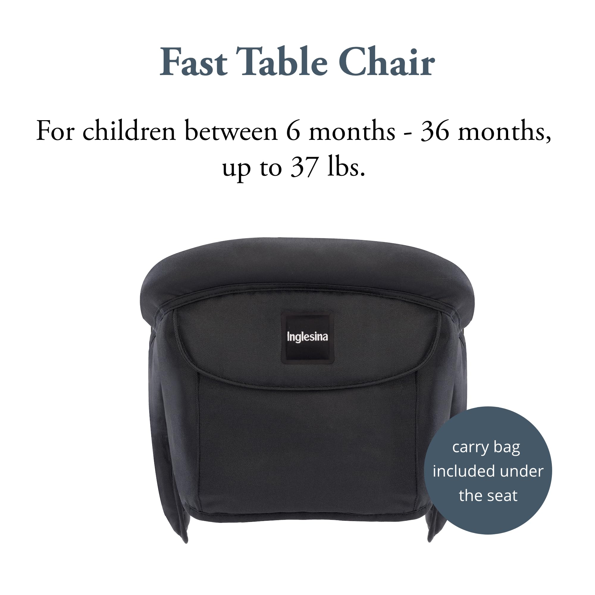 Inglesina Fast Table Chair, Black - Portable Baby High Chair - for Babies & Toddlers up to 37 lbs - Collapsible Design - Fits Tables 0.8'' to 3.5'' Thick - Compact & Easy to Use - Travel Bag Included