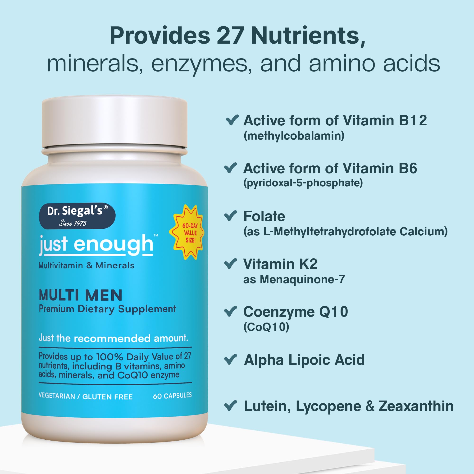 Dr. Siegal's Just Enough Multivitamins for Men - 60 Capsules - 60 Servings Vegetarian Multivitamin for Men Capsules - Men's Daily Multivitamin - Mens Multivitamins & Multi Minerals Supplement