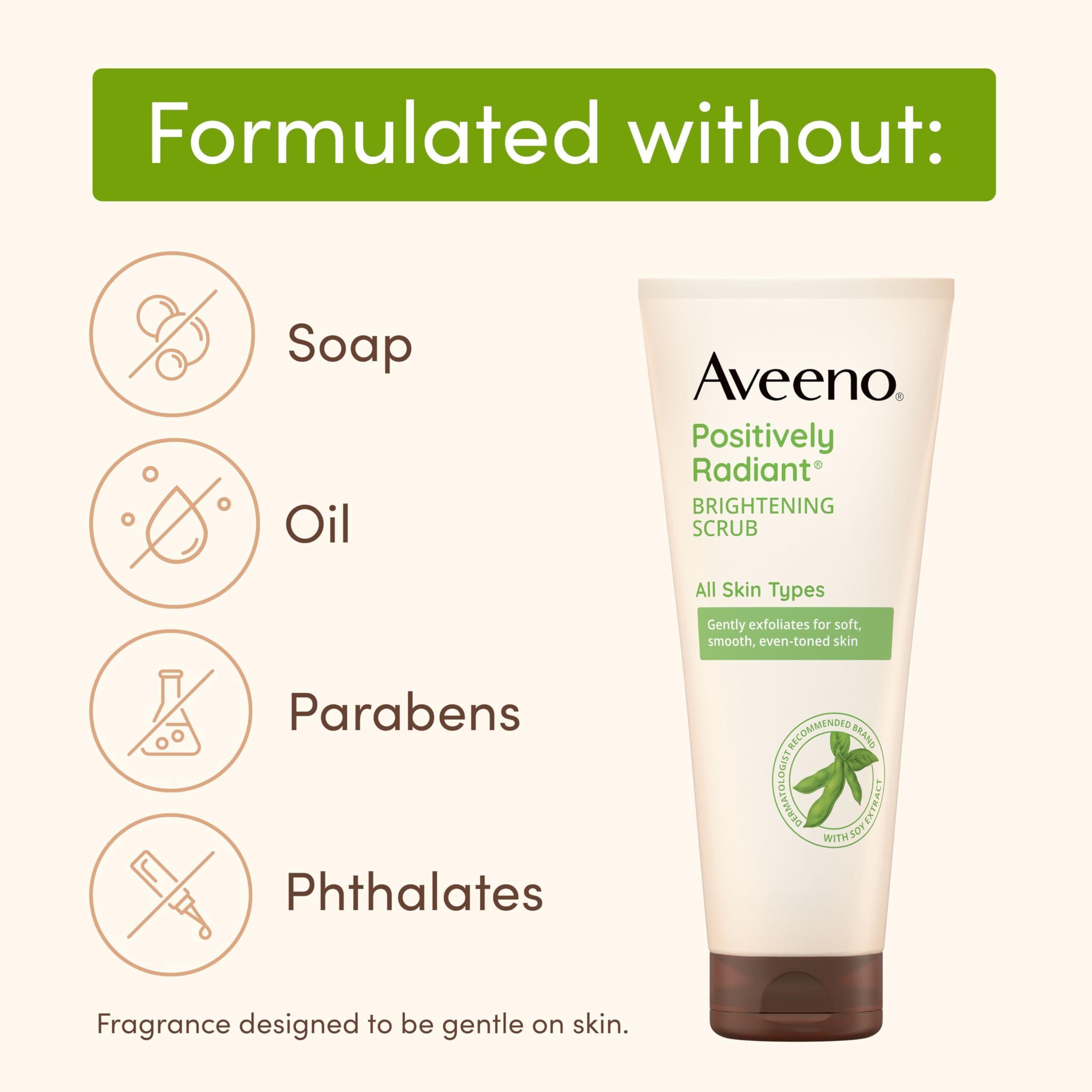 Aveeno Positively Radiant Skin Brightening Exfoliating Daily Facial Scrub, Moisture-Rich Soy Extract, helps improve skin tone & texture, Oil-& Soap-Free, Hypoallergenic, 5 oz