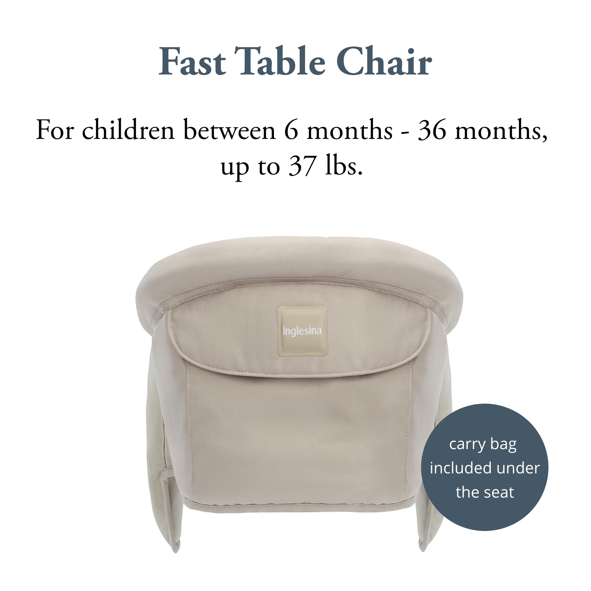 Inglesina Fast Table Chair, Cream - Portable Baby High Chair - for Babies & Toddlers up to 37 lbs - Collapsible Design - Fits Tables 0.8'' to 3.5'' Thick - Compact & Easy to Use - Travel Bag Included