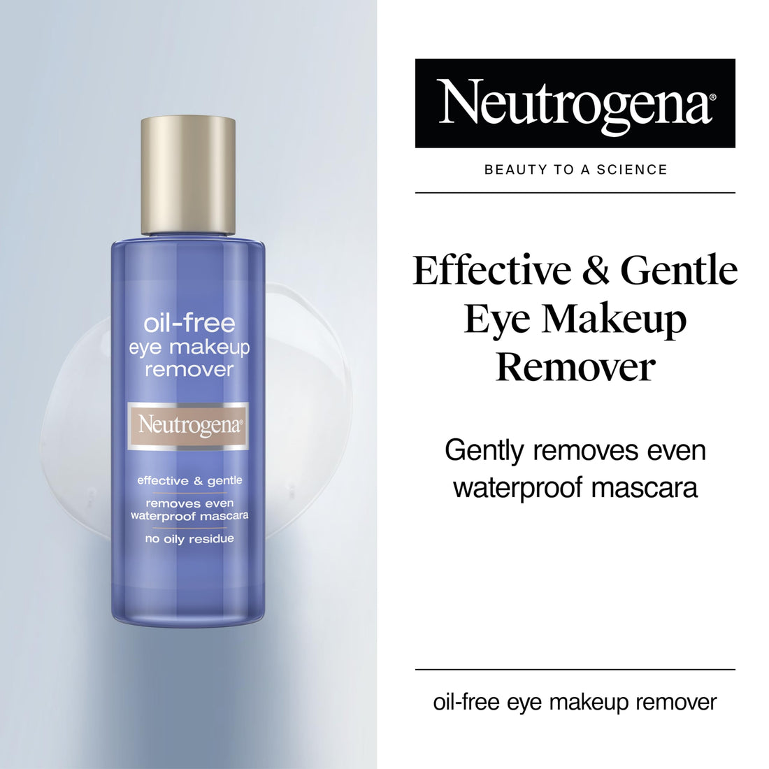 Neutrogena Gentle Oil-Free Eye Makeup Remover & Cleanser for Sensitive Eyes, Non-Greasy Makeup Remover, Waterproof Mascara Remover, Dermatologist & Ophthalmologist Tested, 5.5 fl. oz