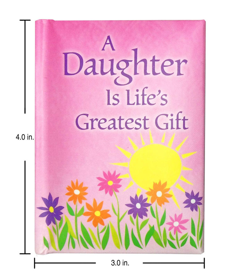 Blue Mountain Arts Little Keepsake Book A Daughter Is Life's Greatest Gift 4 x 3 in. Perfect Pocket-Sized Mini-Book from Mom or Dad for Birthday, Graduation, Christmas, or Just to Say I Love You