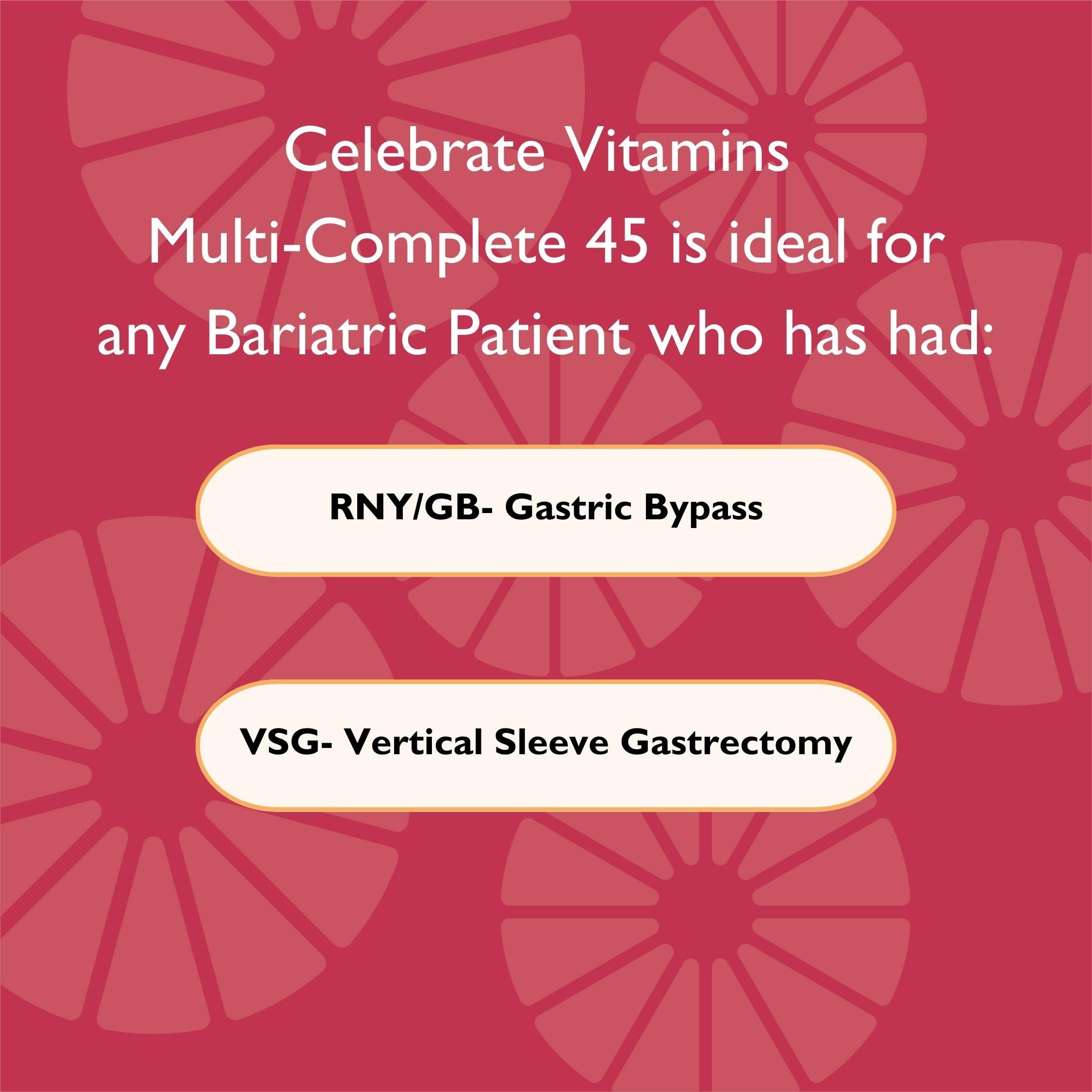 Celebrate Vitamins Multi-Complete, 45mg Iron – Daily Bariatric Multivitamin for Sleeve Gastrectomy and Gastric Bypass Surgery Patients – Essential Vitamins & Minerals (60 Capsules)