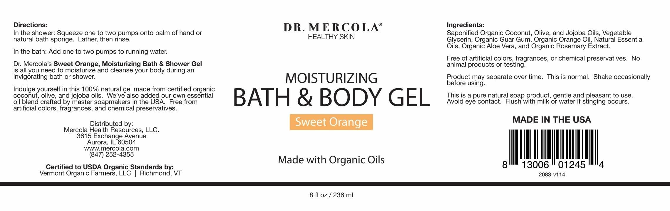 Dr. Mercola, Moisturizing Bath & Body Gel Sweet Orange, 8 fl oz (236 mL), Coconut Oil, Organic Jojoba Oil, Organic Palm Oil and Organic Aloe Vera