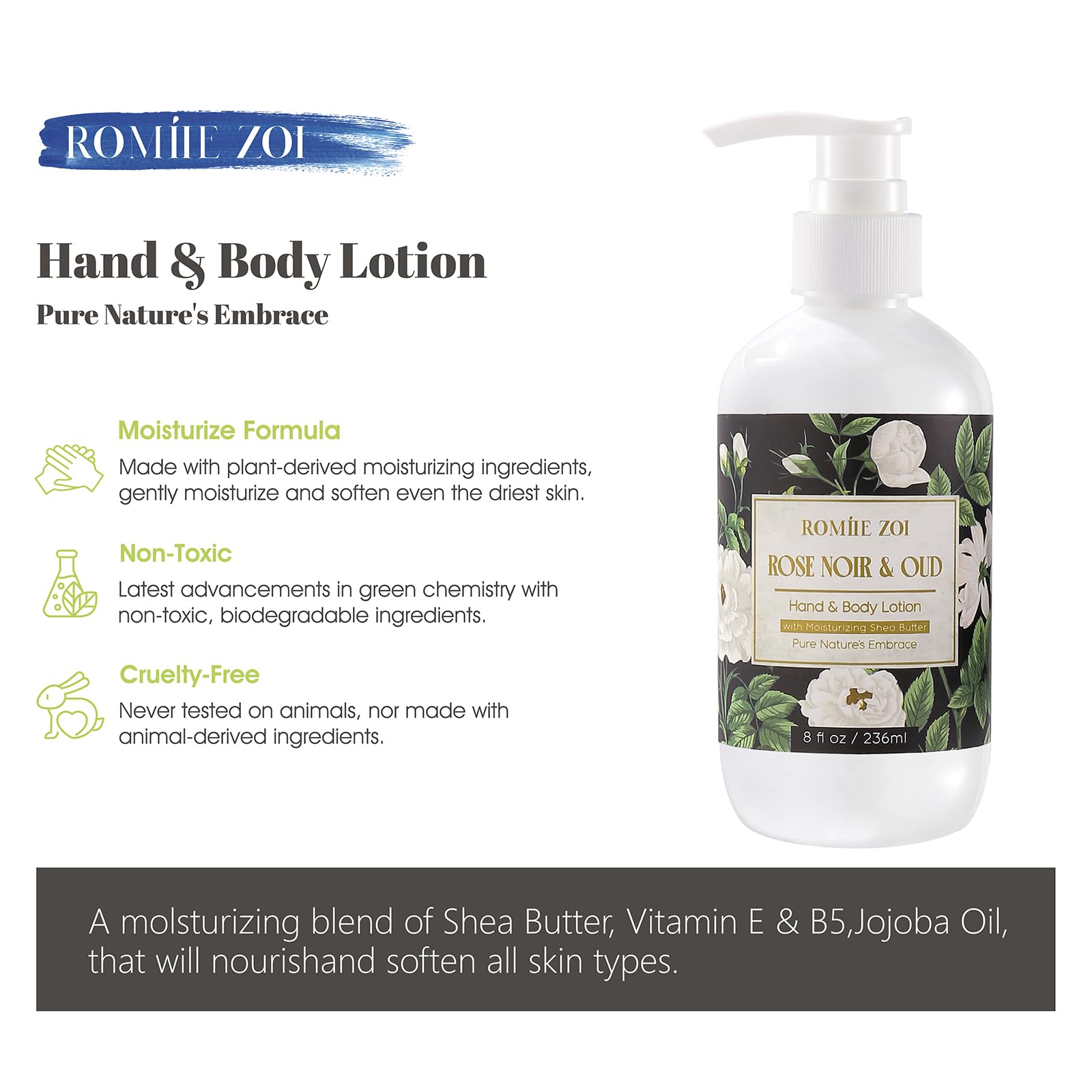 ROMIIE ZOI Daily Hand & Body Lotion with Moisturizing Shea Butter - Rose Noir & Oud - 236 ML / 8 FL OZ