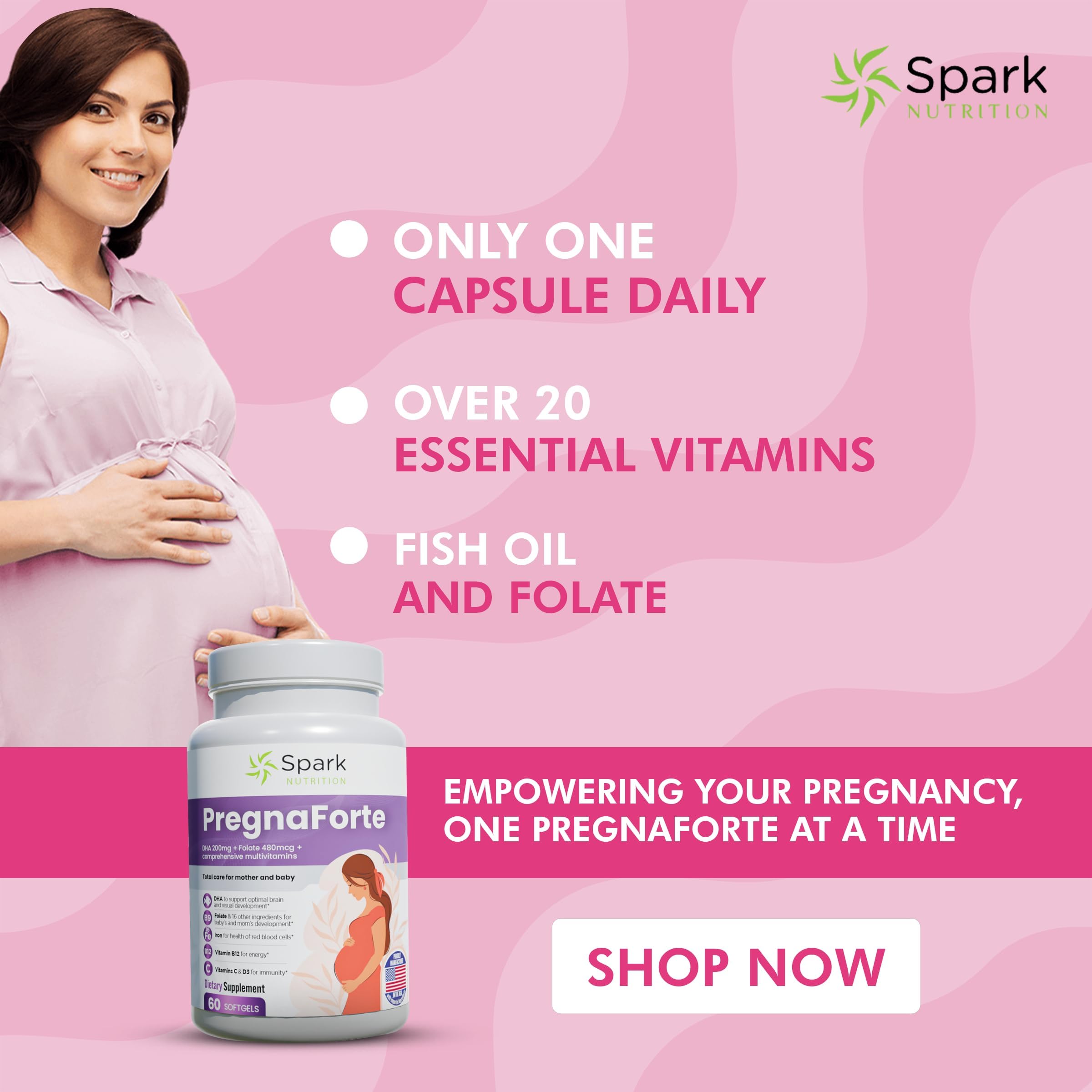 Pregnaforte 1 a day Prenatal vitamins for women 2 month: Folic acid, Fish Oil Omega 3 DHA/EPA, Vitamin D3, B6, Vitmain B12, C, E, Calcium, Iron, Magnesium, Zinc supplement FSA HSA eligble multivitamin