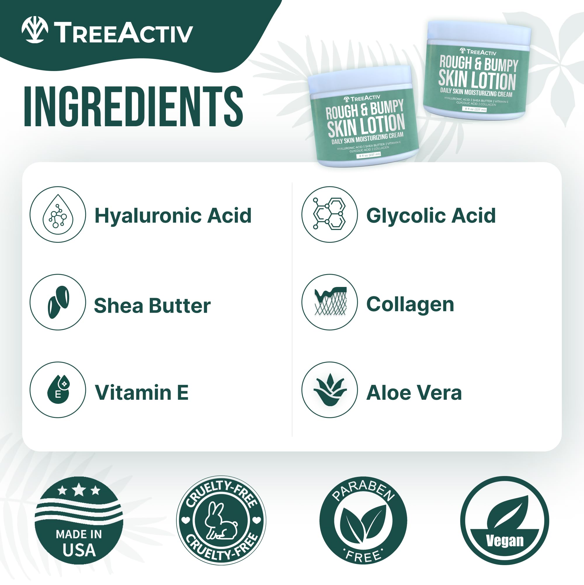 TreeActiv Rough and Bumpy Skin Lotion, 8 fl oz, With Hyaluronic Acid, Shea Butter and Vitamin E, Nourishing Lotion for Rough and Bumpy Skin, Moisturizing Strawberry Legs Treatment, For All Skin Types