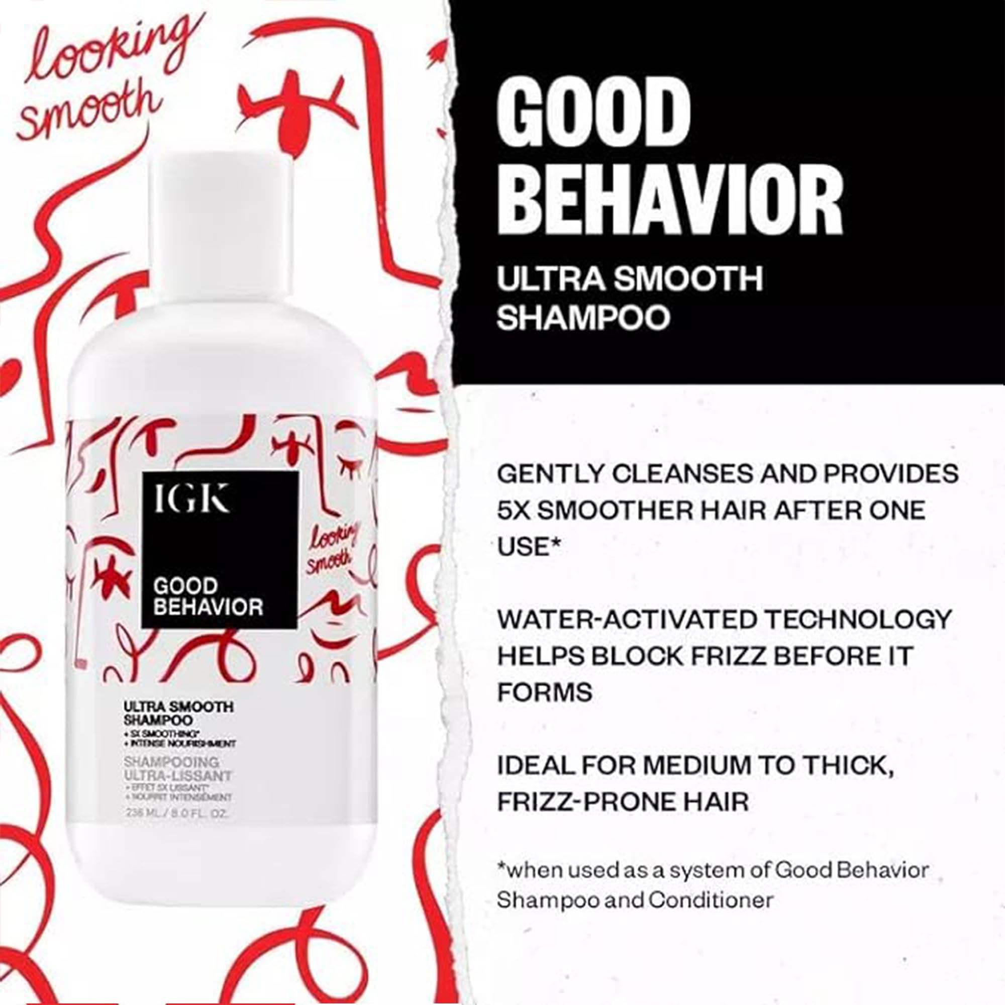 IGK GOOD BEHAVIOR Ultra Smooth Shampoo and Conditioner Set (8 Oz) + Bonus Travel Size Packettes | Volume + Thickening | Vegan + Cruelty-Free |