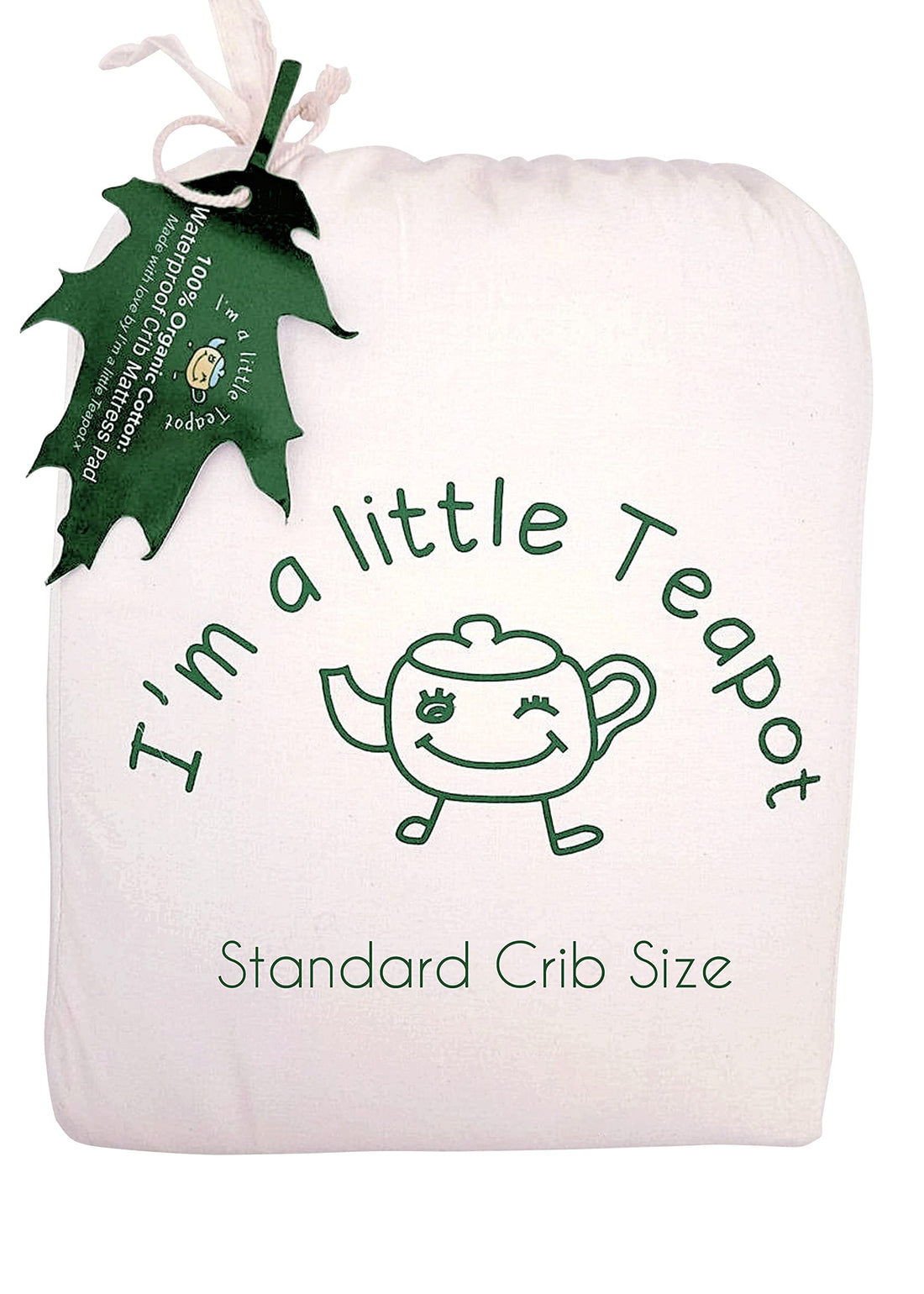 I'm A Little Teapot Organic Cotton Crib Mattress Pad - Standard Size Organic Mattress Protector - Waterproof Baby Mattress Cover - Soft, Durable and Hypoallergenic - Fits 28 x 52 x 9 inches