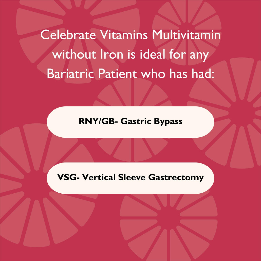 Celebrate Vitamins Bariatric Multivitamin, Iron Free - Post Gastric Bypass & Sleeve Gastrectomy Supplement for Men & Women - Essential Minerals & Vitamins A, B, D & E (270 Capsules)