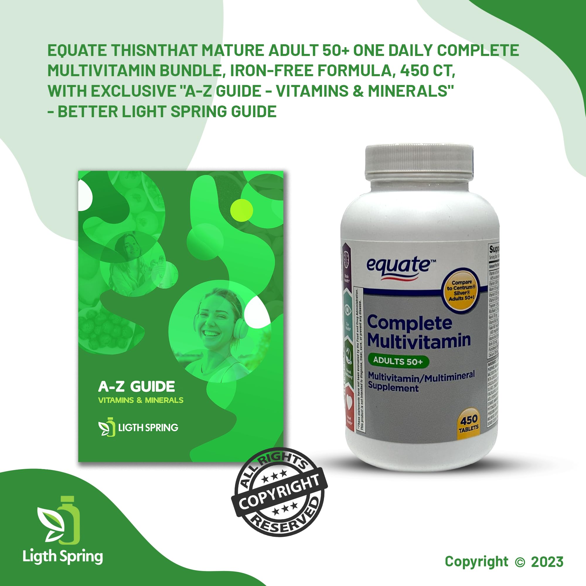 Equate Adults 50+ Complete Multivitamin/Multimineral Supplement Tablets, 450 Ct Bundle with Exclusive Vitamins & Minerals - A to Z -Better Ligth&Spring Guide