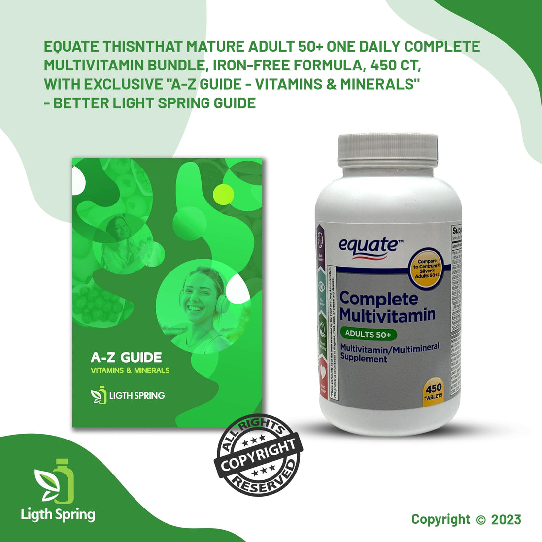 Equate Adults 50+ Complete Multivitamin/Multimineral Supplement Tablets, 450 Ct Bundle with Exclusive Vitamins & Minerals - A to Z -Better Ligth&Spring Guide