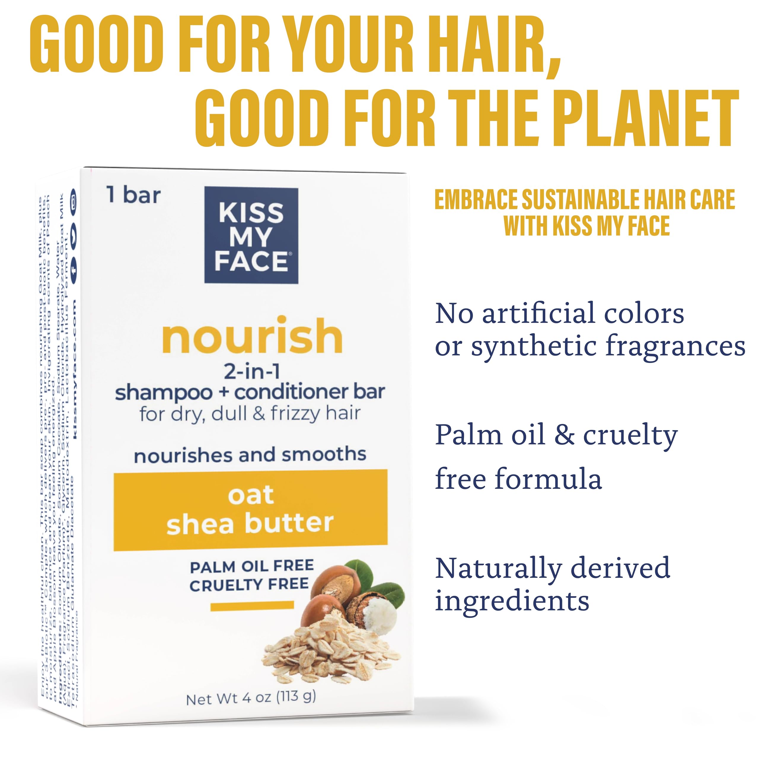 Kiss My Face Nourish 2-in-1 Shampoo + Conditioner Bar - Palm Oil-Free, Cruelty-Free Shampoo and Conditioner Bar for Dry, Dull & Frizzy Hair with Oat and Shea Butter (Pack of 1)