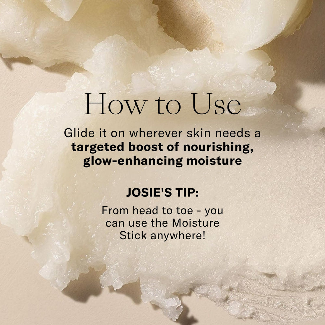 Josie Maran Argan Oil Moisture Stick - Multitasking Body & Face Balm, Under Eye Stick - Restore Skin with Antioxidants & Essential Fatty Acids for a Healthy, Radiant Glow - Vegan & Cruelty-Free (10 g)