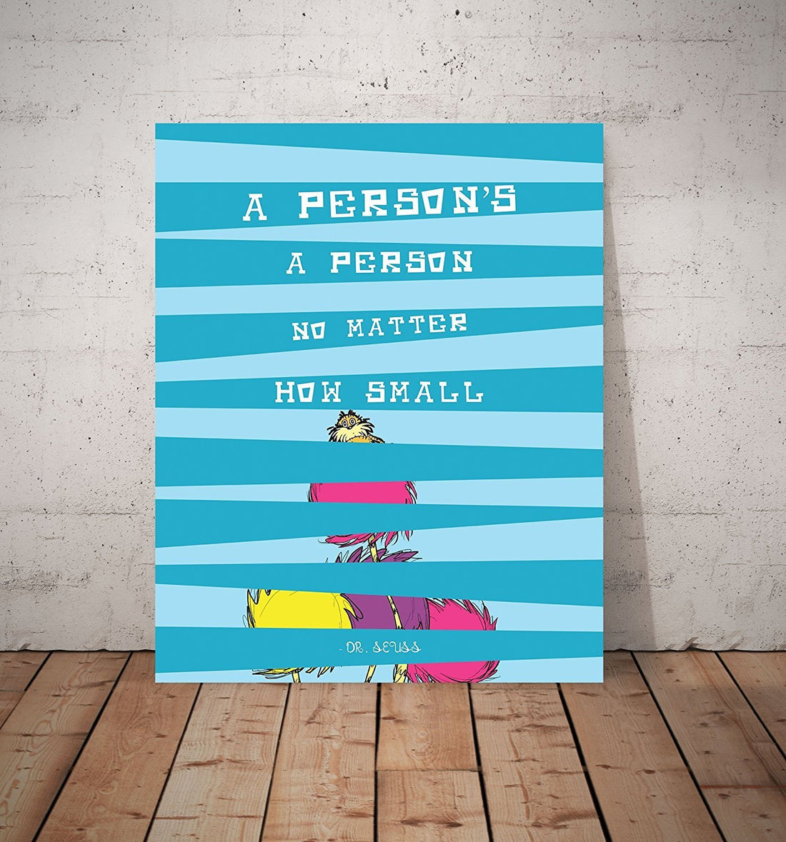 A Person's A Person No Matter How Small 05x07 Inch Print, Dr. Seuss Don't give up I Believe in You All A Person a Person no Mater How Small Child Decor, Nursery Decor, Kid, Love, Classroom Décor