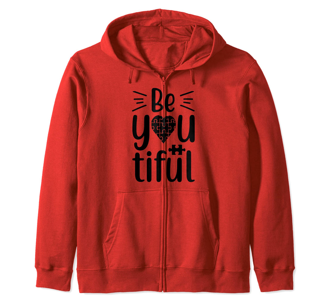Be you tiful Zip Hoodie