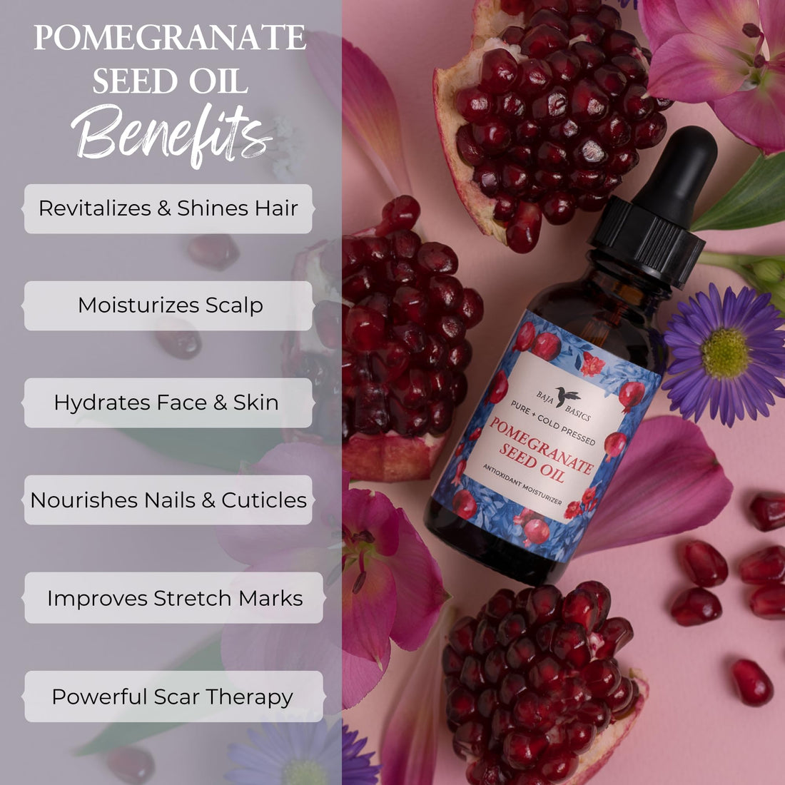 Baja Basics Pomegranate Seed Oil - Pure, Cold Pressed, Unrefined - Organic Body Oil - Antioxidant Serum for Face, Hair, Skin and Nails - Natural Moisturizer & Scar Treatment - 1 oz